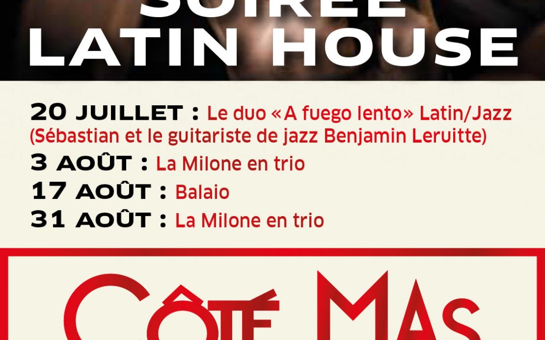 Soirée Latino cet été à Côté mas