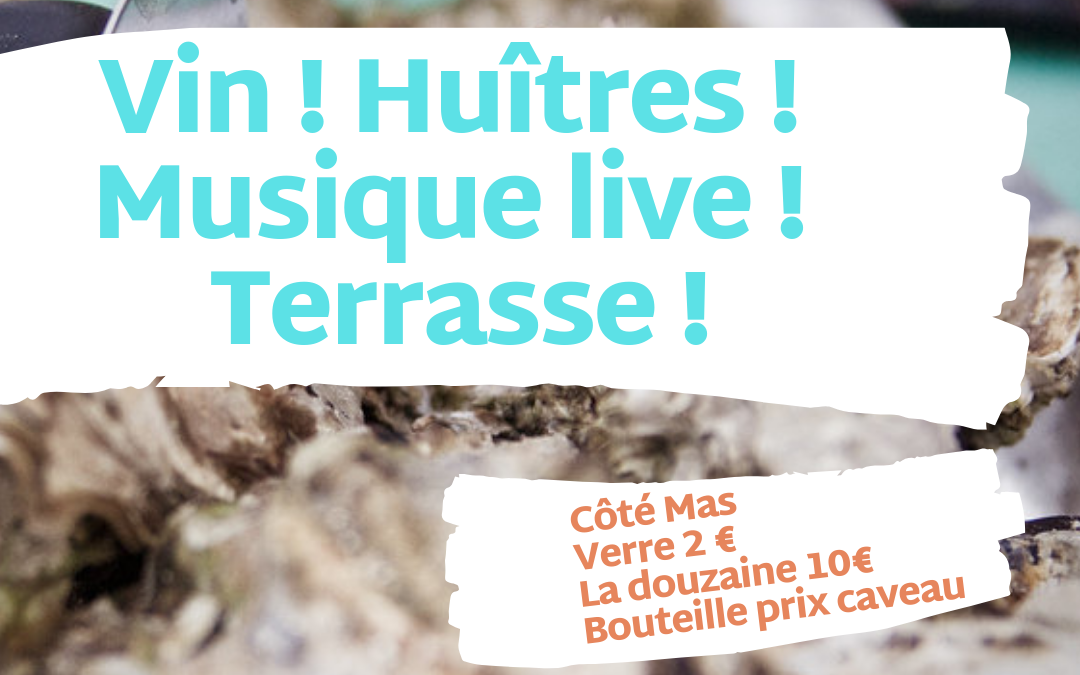 SOIREE HUITRE VIN ET MUSIQUE LIVE