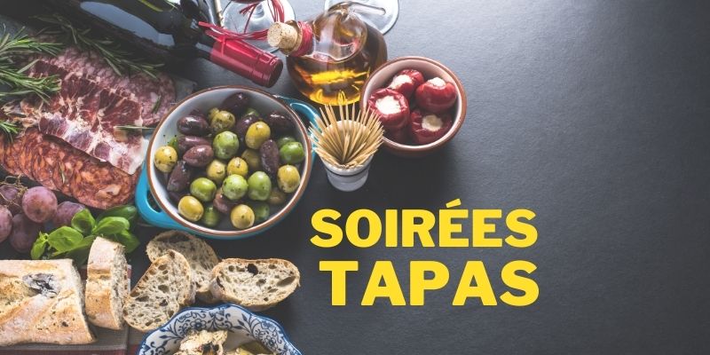 Soirée Tapas – saison 2021