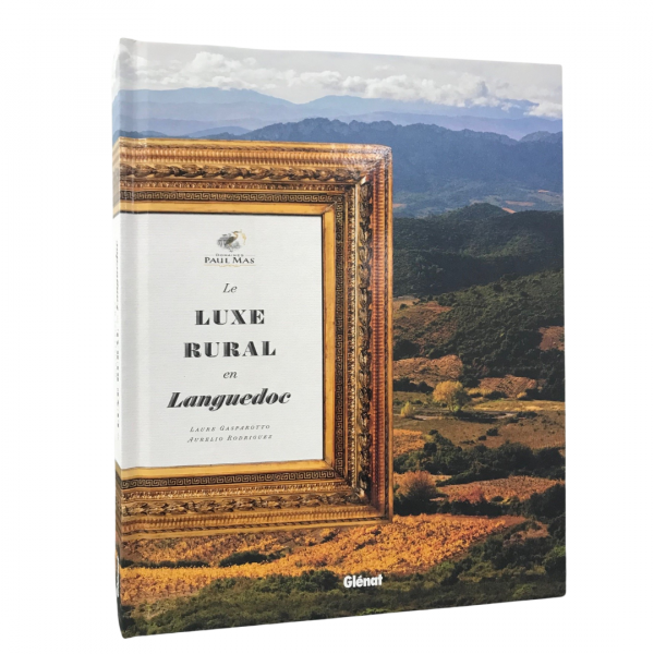 Domaines-Paul-Mas-Le-luxe-rural-en-Languedoc Le livre