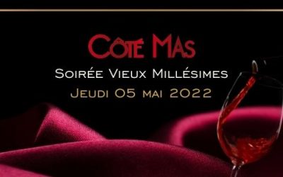 JEUDI 05 MAI : Soirée Vieux Millésimes au restaurant